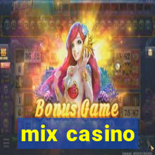 mix casino